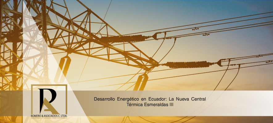 Desarrollo Energético en Ecuador: La Nueva Central Térmica Esmeraldas III