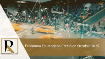 Economía Ecuatoriana Creció en Octubre